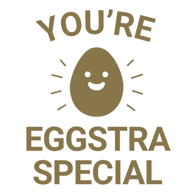 Vous êtes spécial eggstra