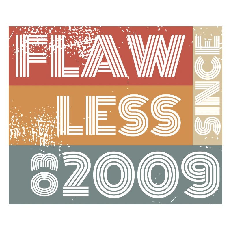 16. Geburtstag Flawless since 03/2009