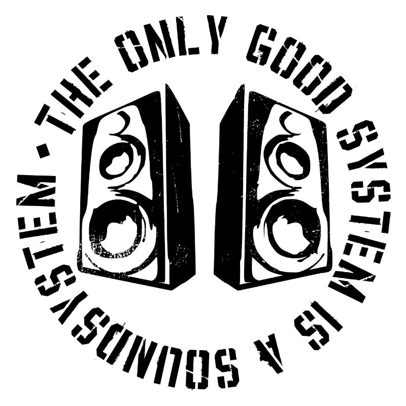 The Only Good System is a Soundsystem