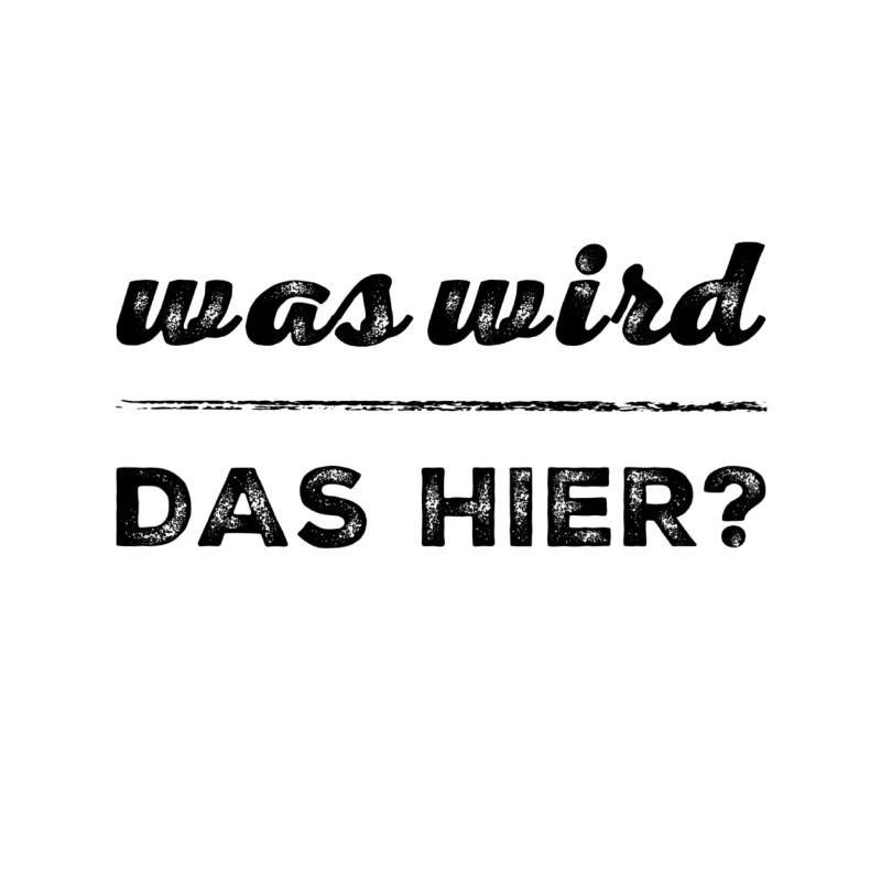 was wird das hier?