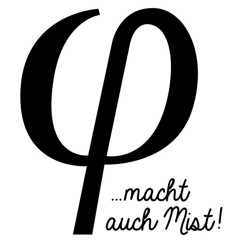 klein phi macht auch Mist