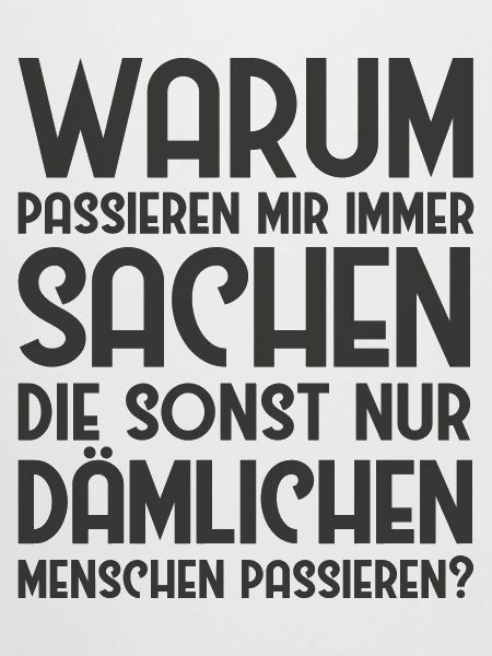 Dämliche Menschen