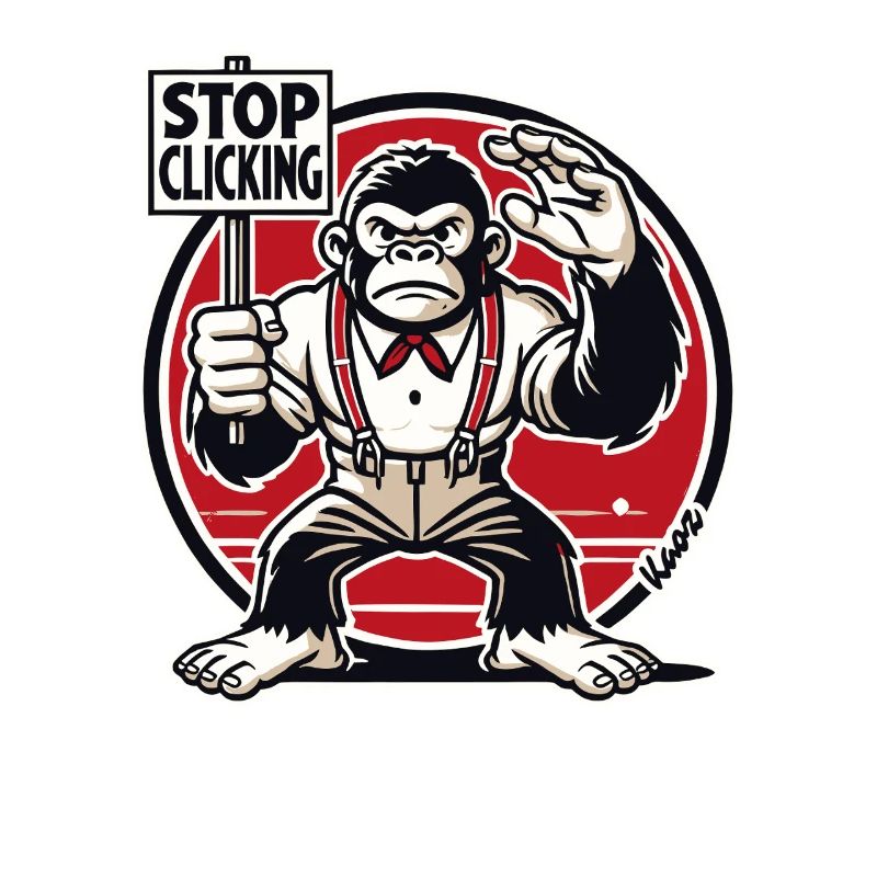 Gorilla Monkey with Sign: Stop Clicking