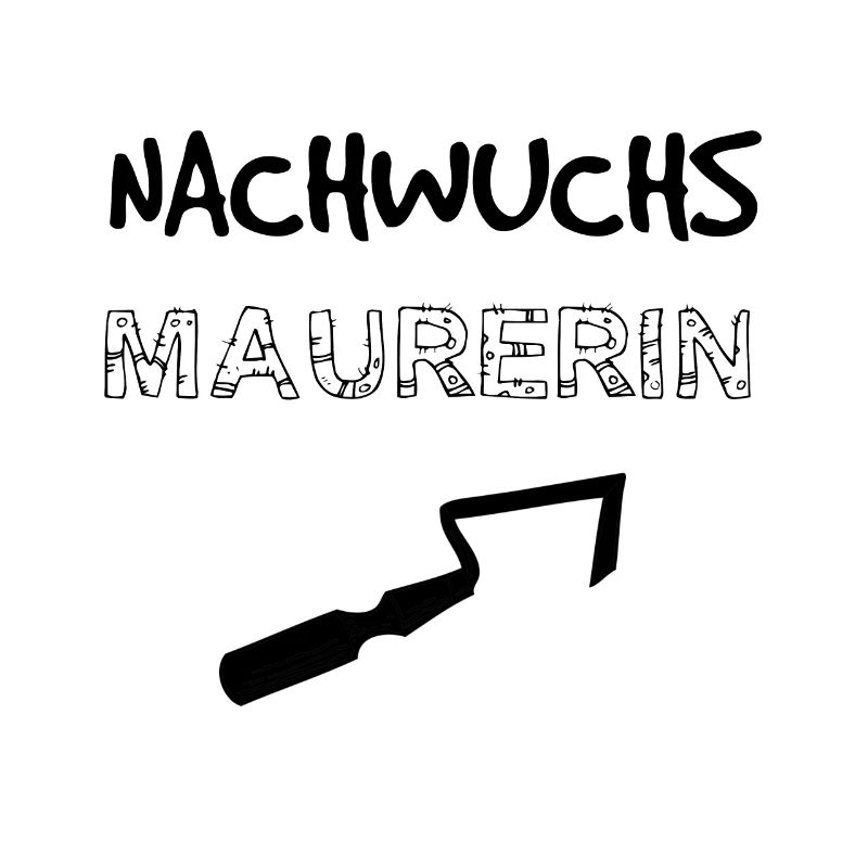 Nachwuchs Maurerin - Geschenkidee Geburt Mädchen