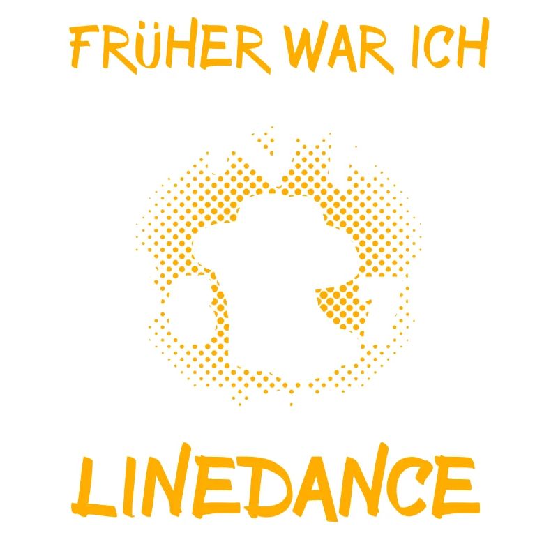 Linedancer Spruch Früher Normal Linedance