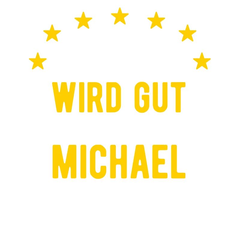 Michael - Alles wird gut jetzt kommt Michael