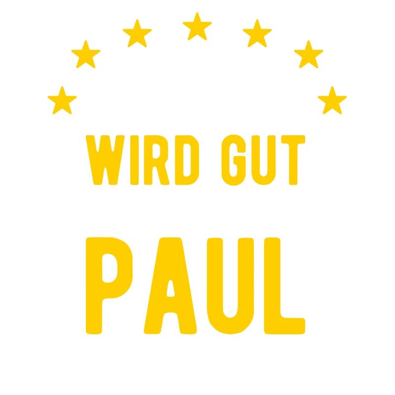 Paul - Alles wird gut jetzt kommt Paul