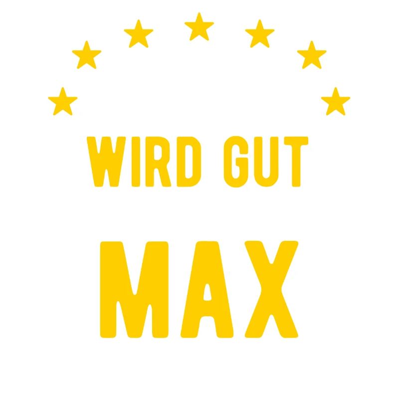 Max - Alles wird gut jetzt kommt Max