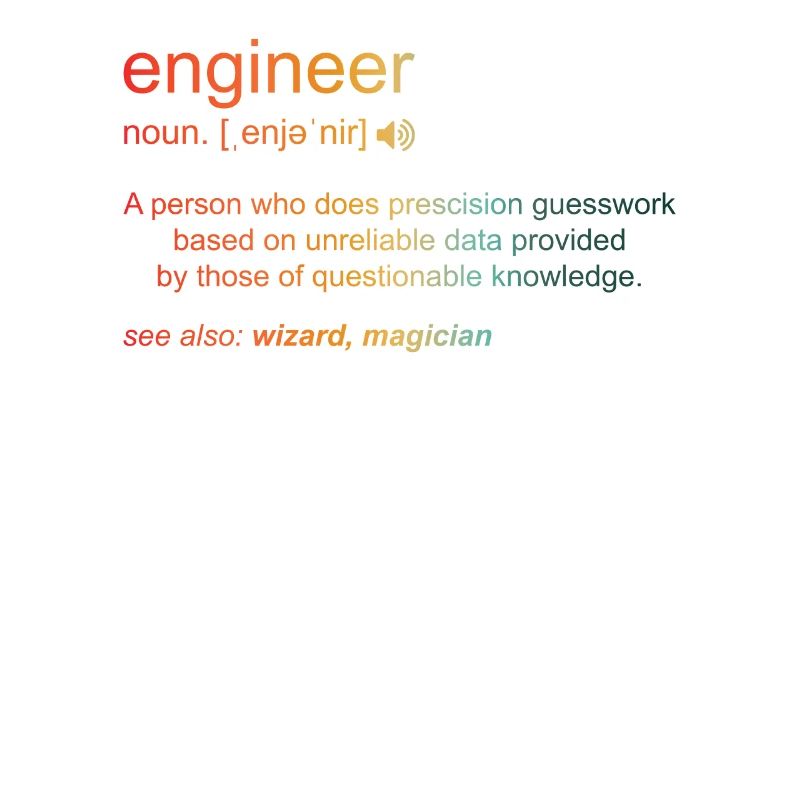 Engineer Definition Humor Engineering Mechanical