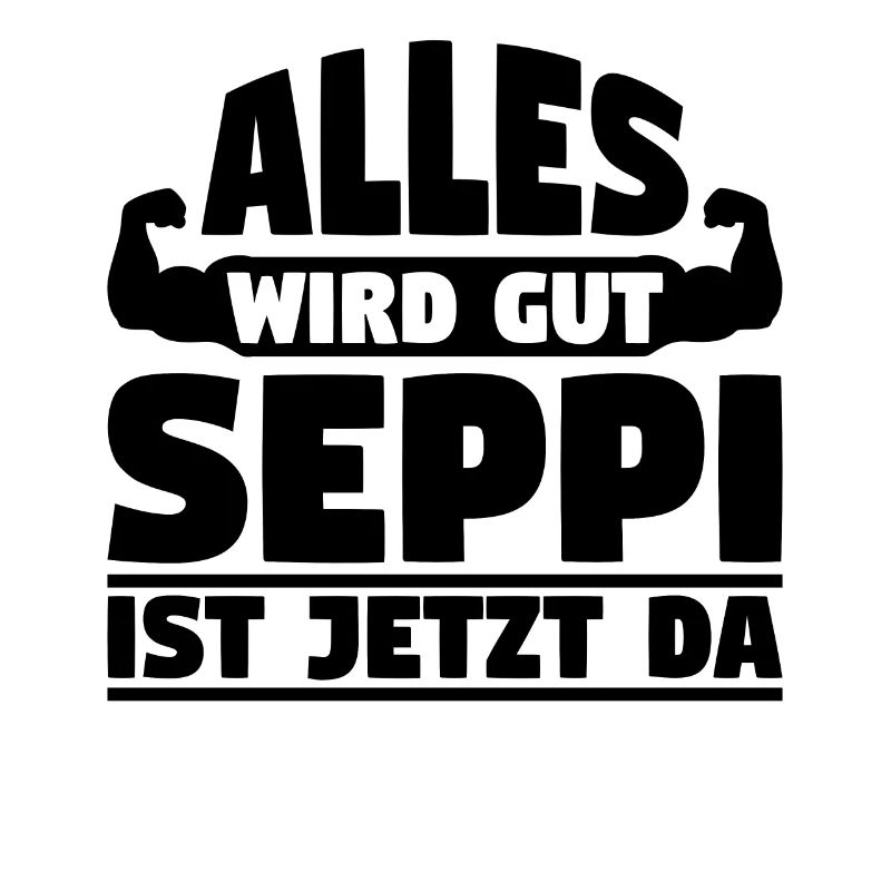 Alles wird gut Seppi ist jetzt da
