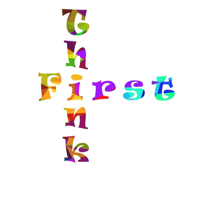 Think First