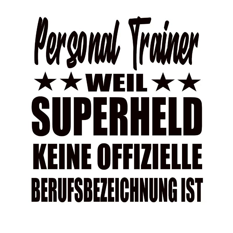 Personal Trainer Superheld Spruch