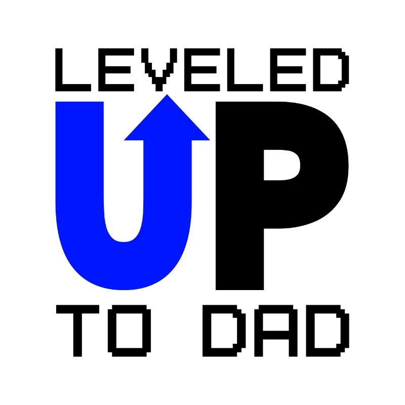 Dad Level Unlocked - Level up to Daddy Loading
