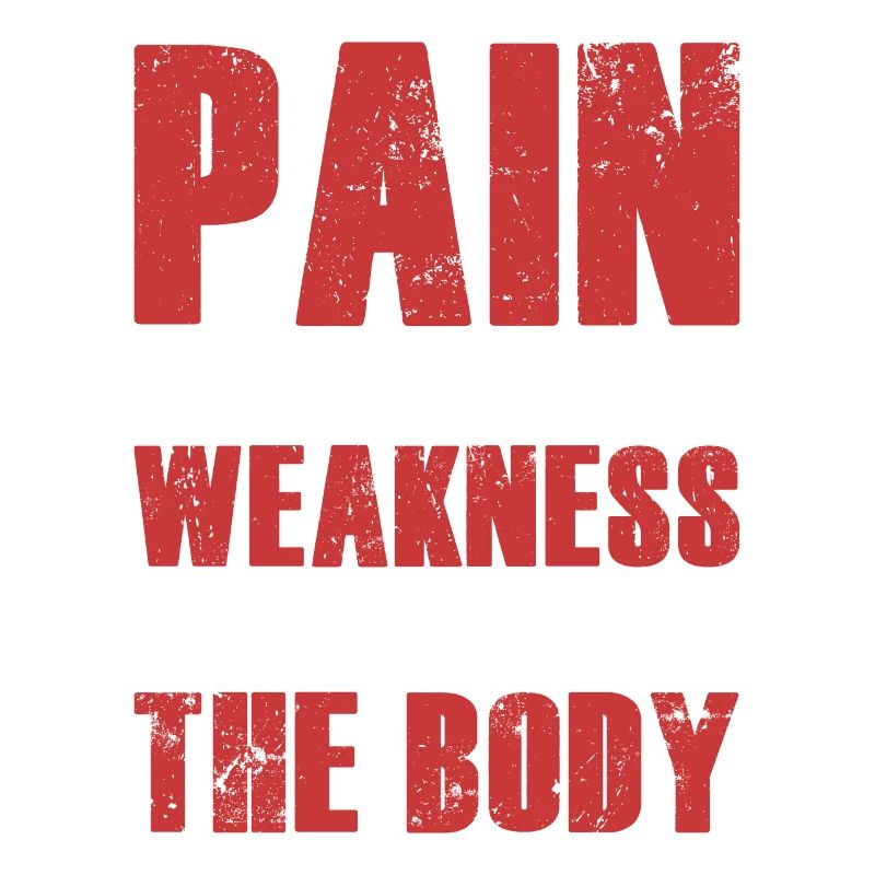 Pain Is Just Weakness Weight Lifting Workout Train