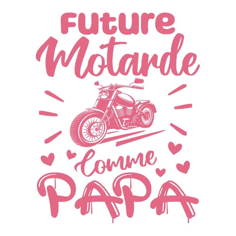 Future Motarde Comme Papa
