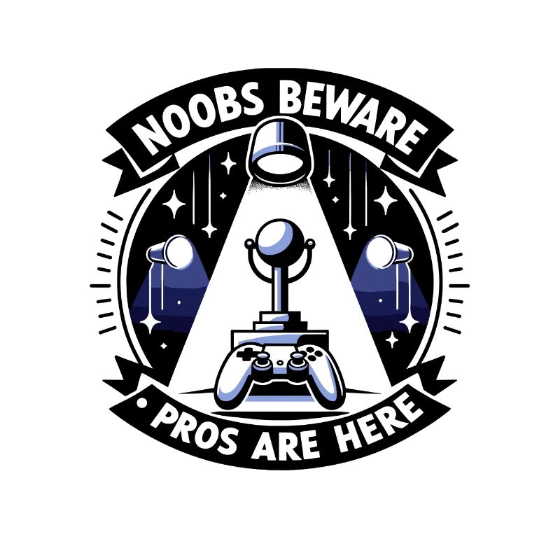 Noobs Beware Pros Are Here
