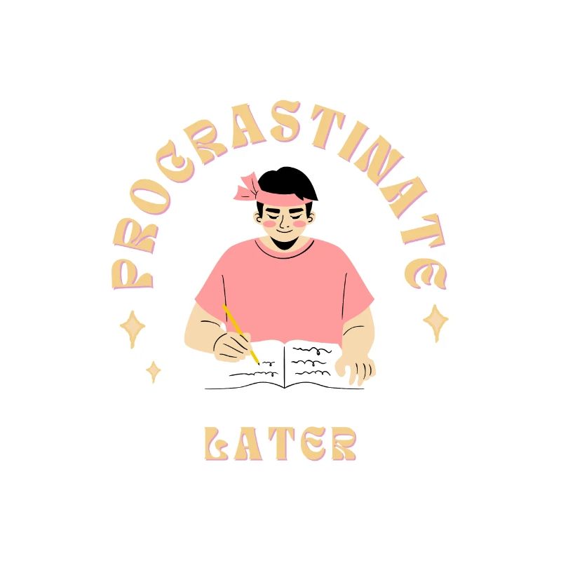 Procrastinate Later
