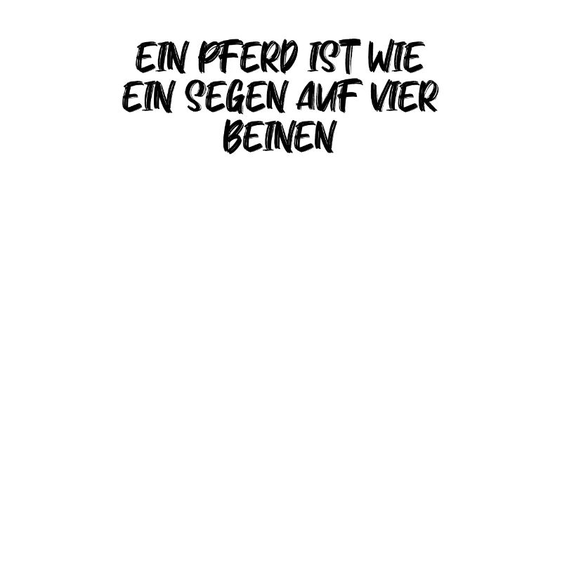 Reiten - Ein Pferd ist wie ein Segen auf vier