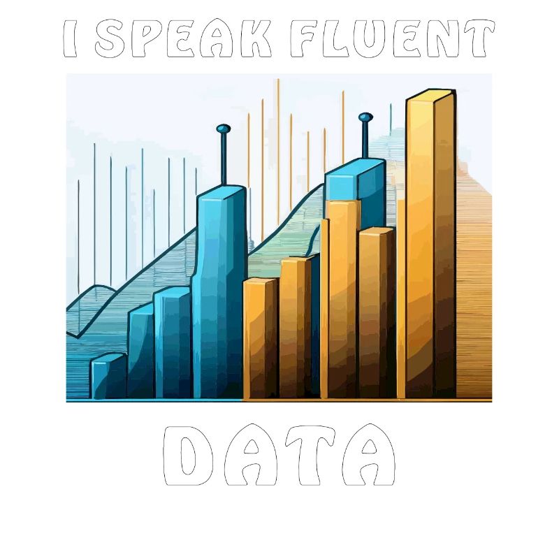 I SPEAK FLUENT DATA