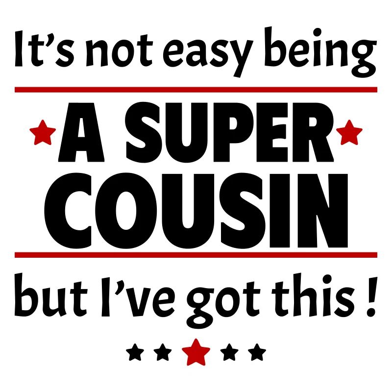 Pas facile d’être un super cousin