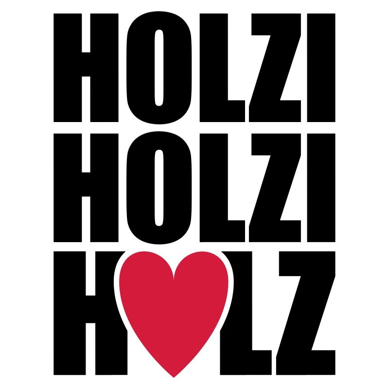 Holzi Holzi Holz