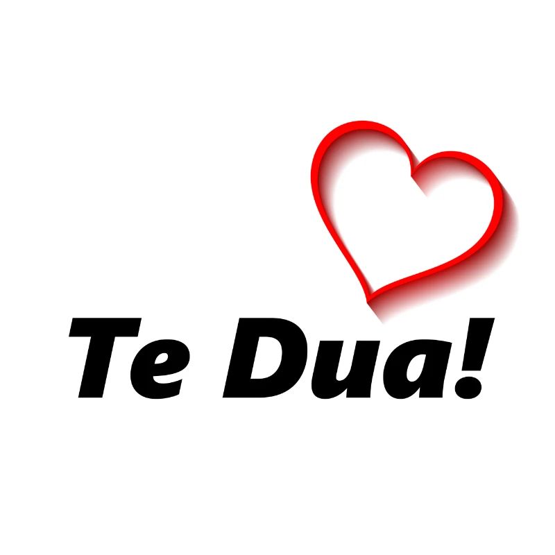 Te Dua <3 Liebe dich