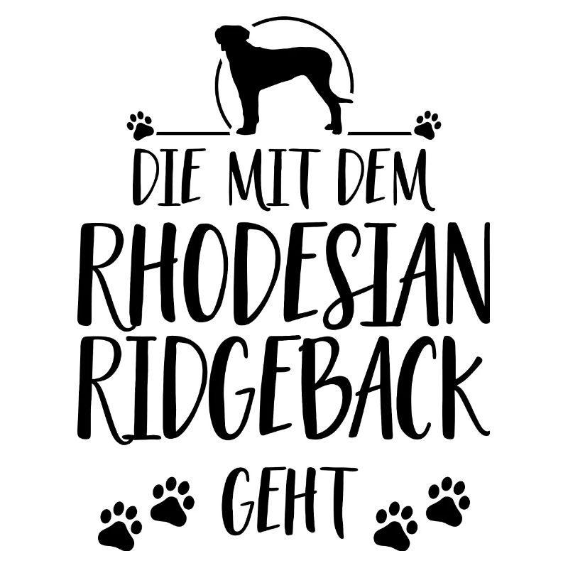 DIE MIT DEM RHODESIAN RIDGEBACK GEHT Wilsigns