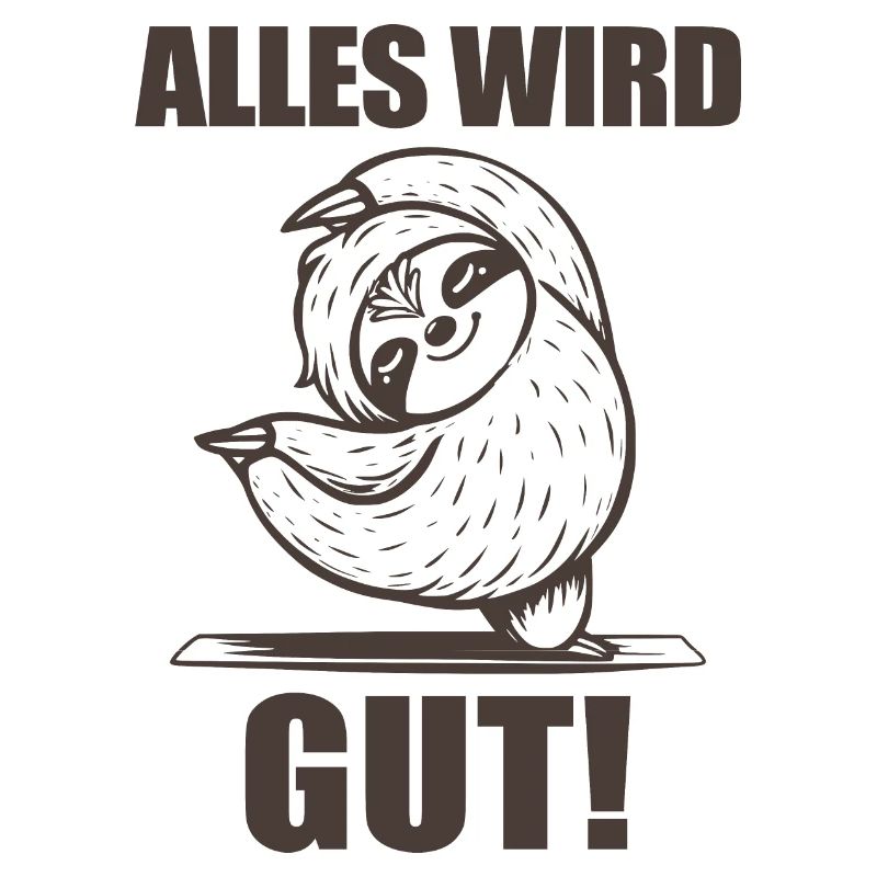 Alles wird gut!