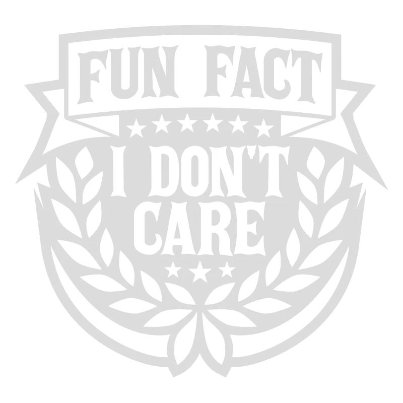 I don't care fact