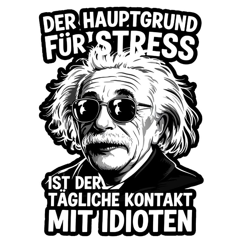 Citation d’Einstein Stress Idiot Saying