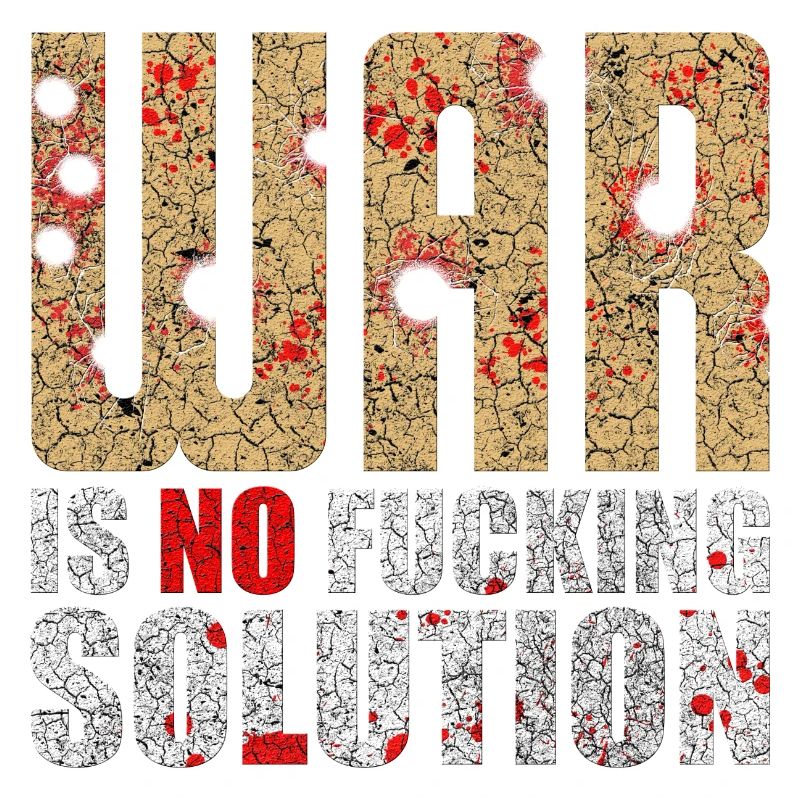 C’était pas une solution | La guerre n’est pas une solution