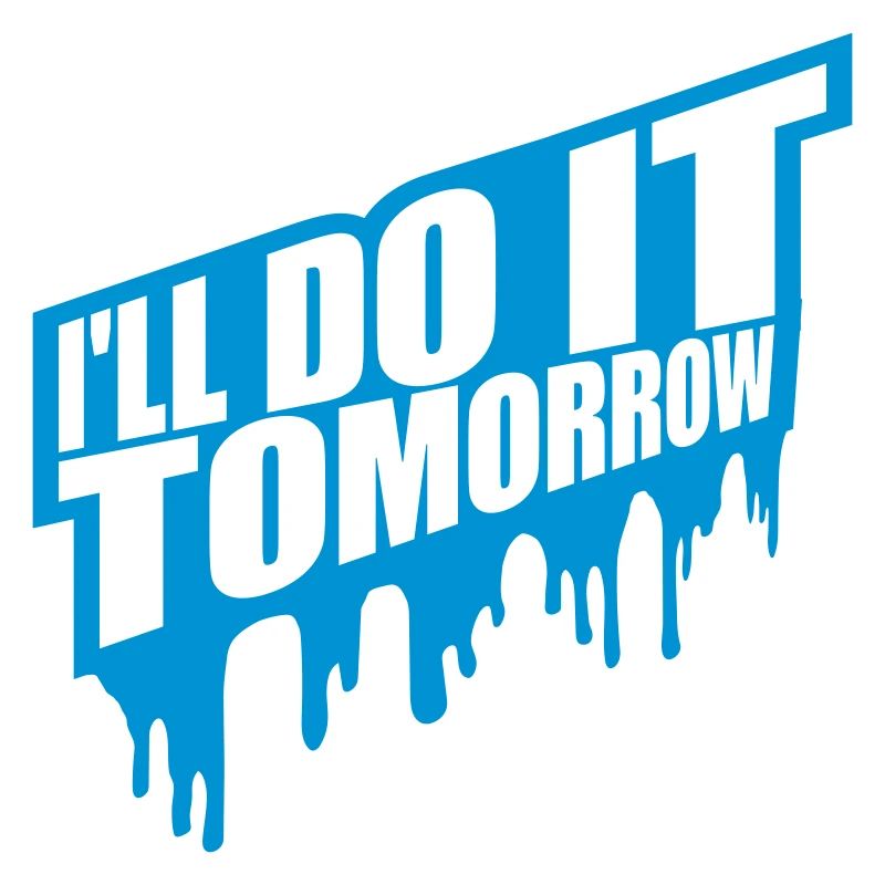 do it tomorrow quote