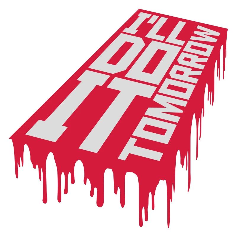 Citation de Do It Tomorrow