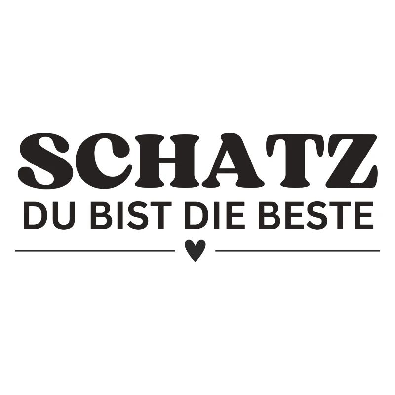 Schatz du bist die Beste