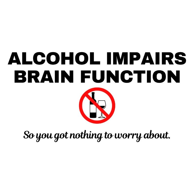 Alcohol impairs brain function