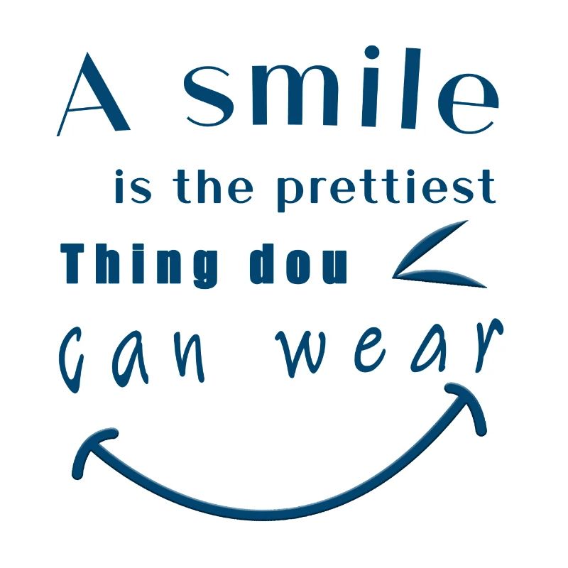 A smile
