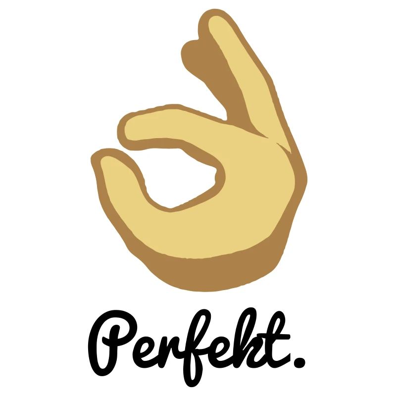 Perfekt.
