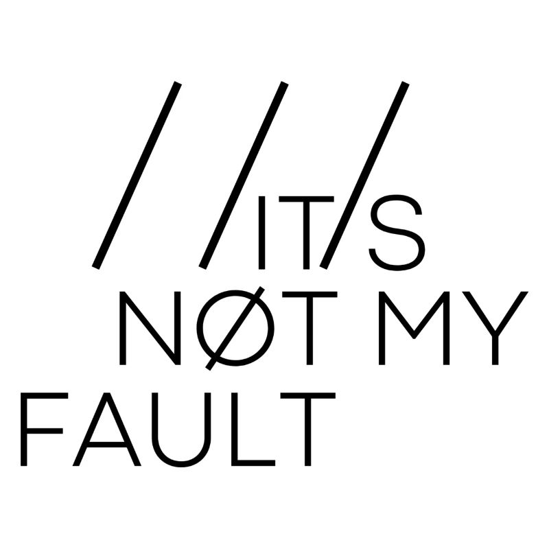 C’est pas ma faute