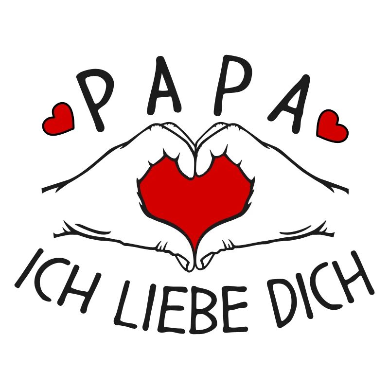 Papa wir lieben Dich