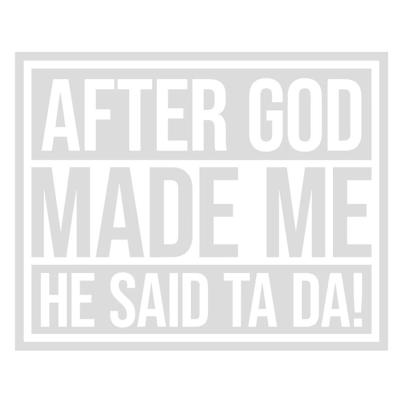 after god made me