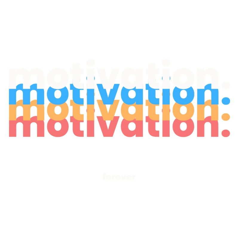 MOTIVATION.