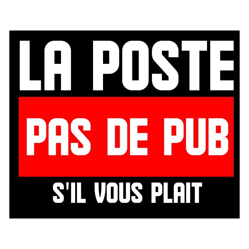 la poste pas de pub s'il vous plait