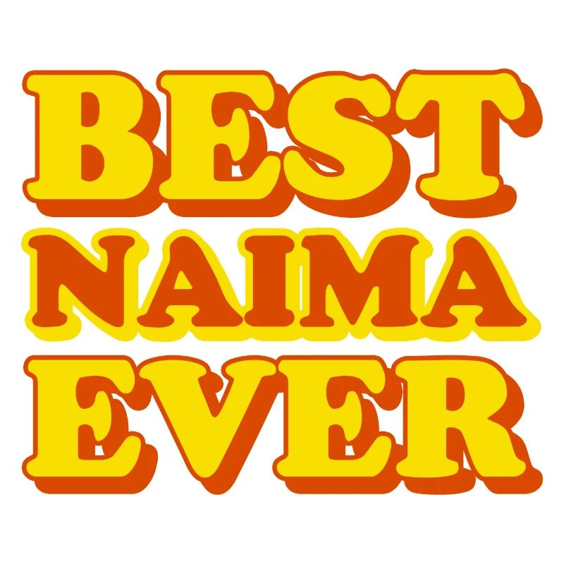 Naima First Name Funny Gift
