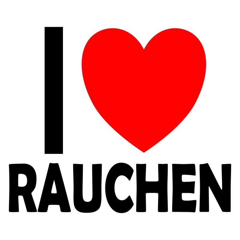 I ❤ RAUCHEN