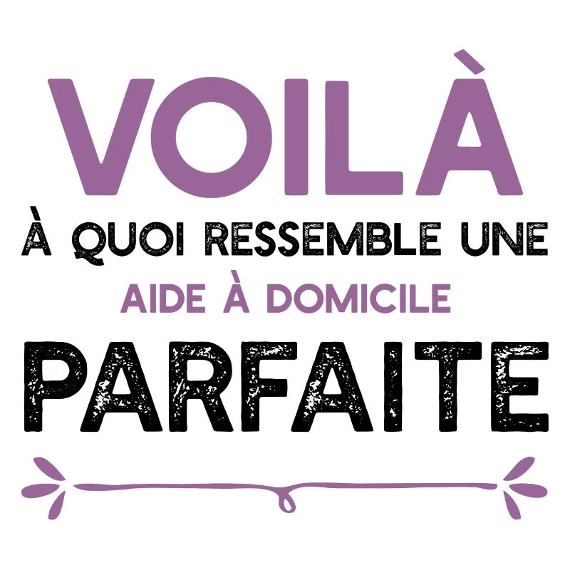 Une Aide à domicile parfaite cadeau