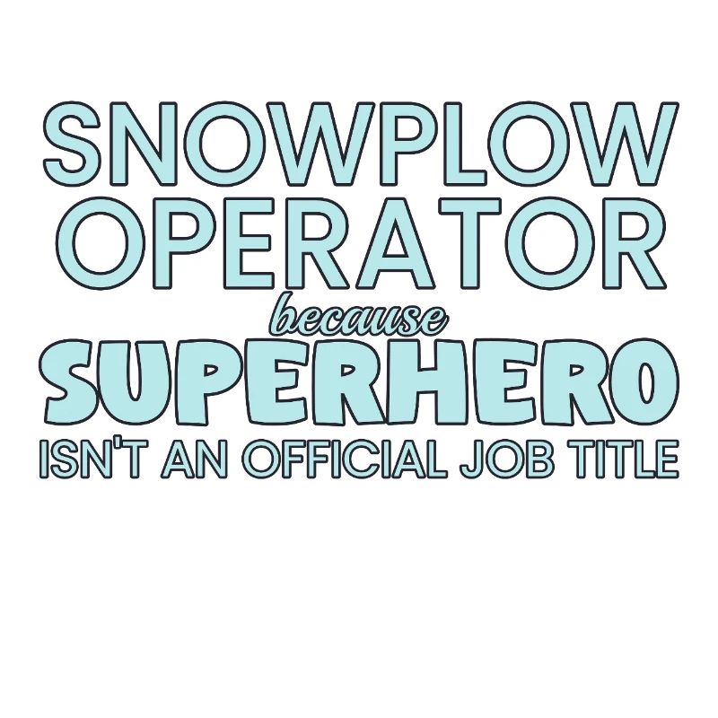 Snowplow Operator Superhero