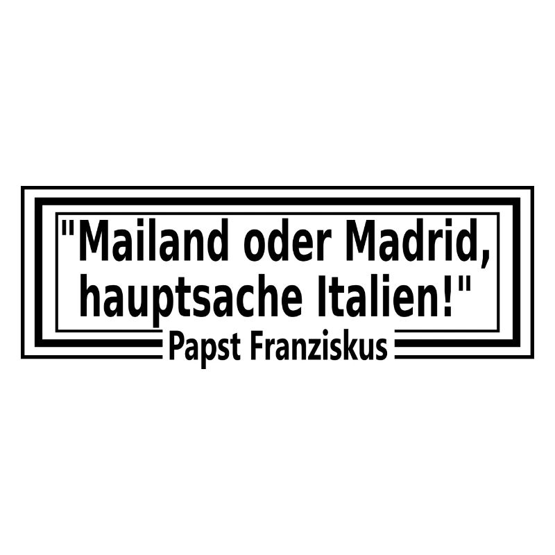 Mailand oder Madrid, hauptsache Italien