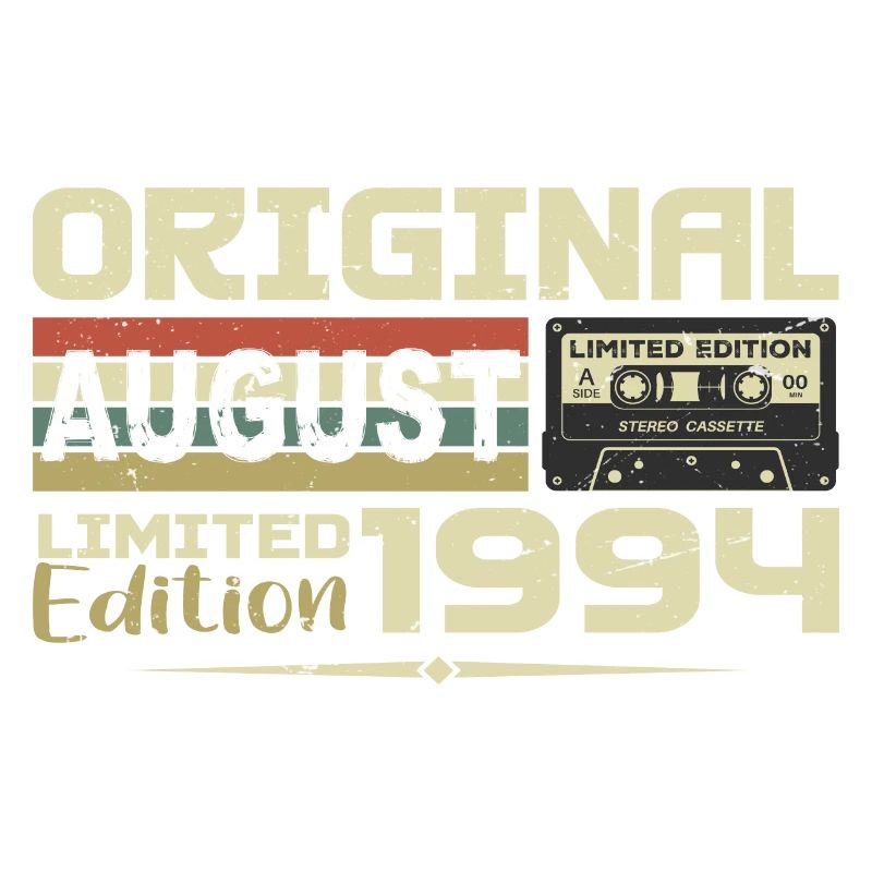 August 1994 - Born in August 1994 Built in August 1994