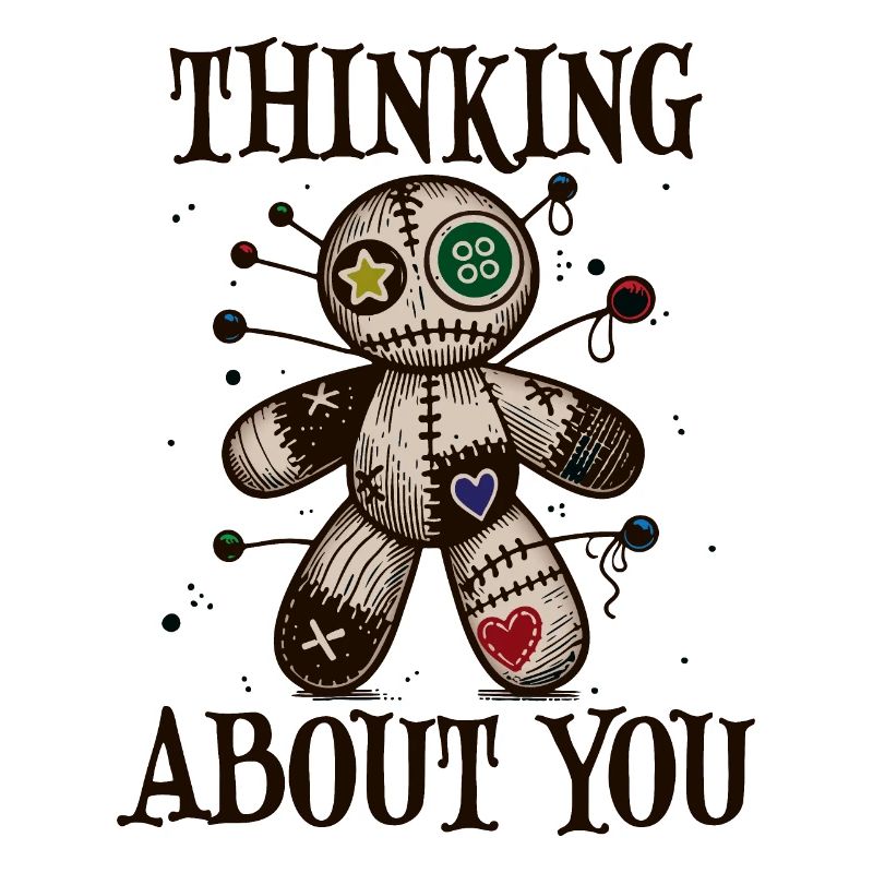 Thinking about you, Voodoo Doll