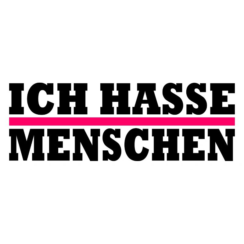 Ich hasse menschen